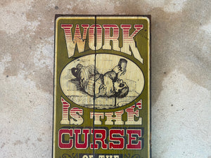 Vintage 70’s George Nathan Curse of the Drinking Class Vintage Wooden Bar Sign
